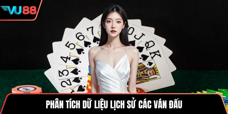 Phân tích dữ liệu lịch sử các ván đấu